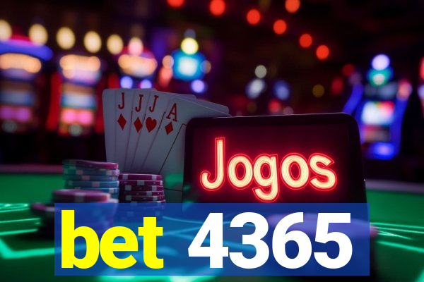 bet 4365